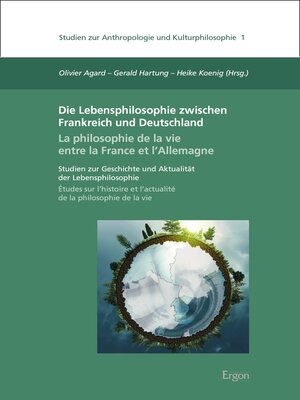 cover image of Die Lebensphilosophie zwischen Frankreich und Deutschland /  La philosophie de la vie entre la France et l'Allemagne